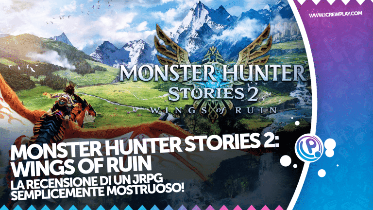 Monster hunter stories 2: wings of ruin - la recensione