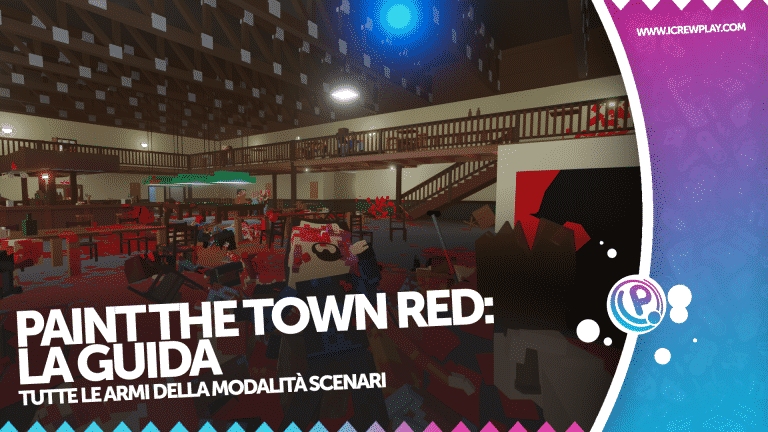 Paint the town red: guida alle armi (scenari)