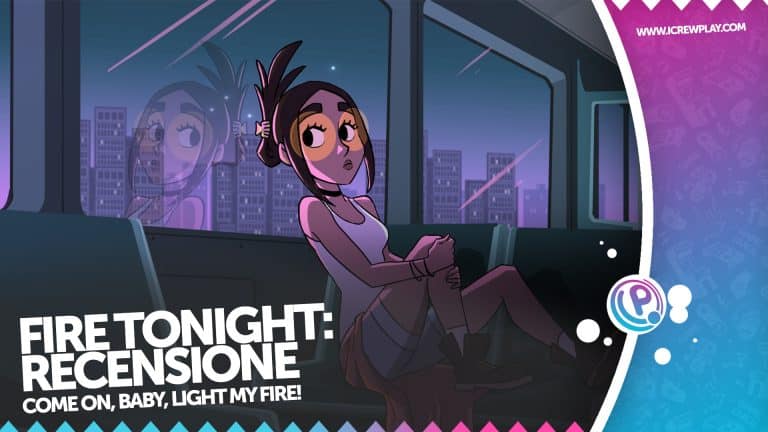 Recensione fire tonight - una notte di fuoco!