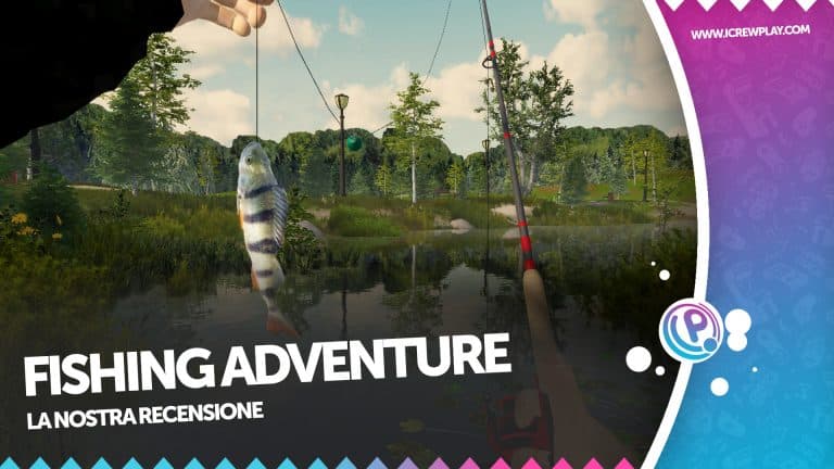 Fishing adventure: ma pescare non è un'avventura
