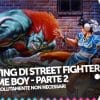 I 4 porting di street fighter per game boy - parte 2