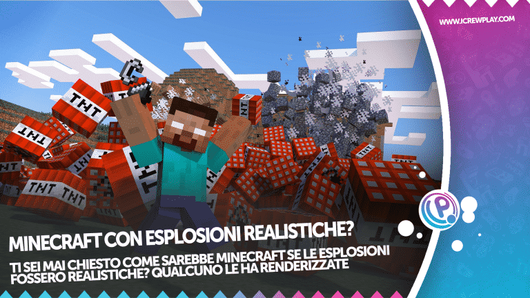 Minecraft con esplosioni realistiche? Ecco come sarebbero