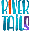 River tails: stronger together, un nuovo e interessante progetto italiano