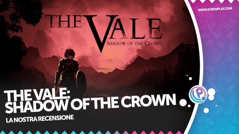 The vale: shadow of the crown, la recensione
