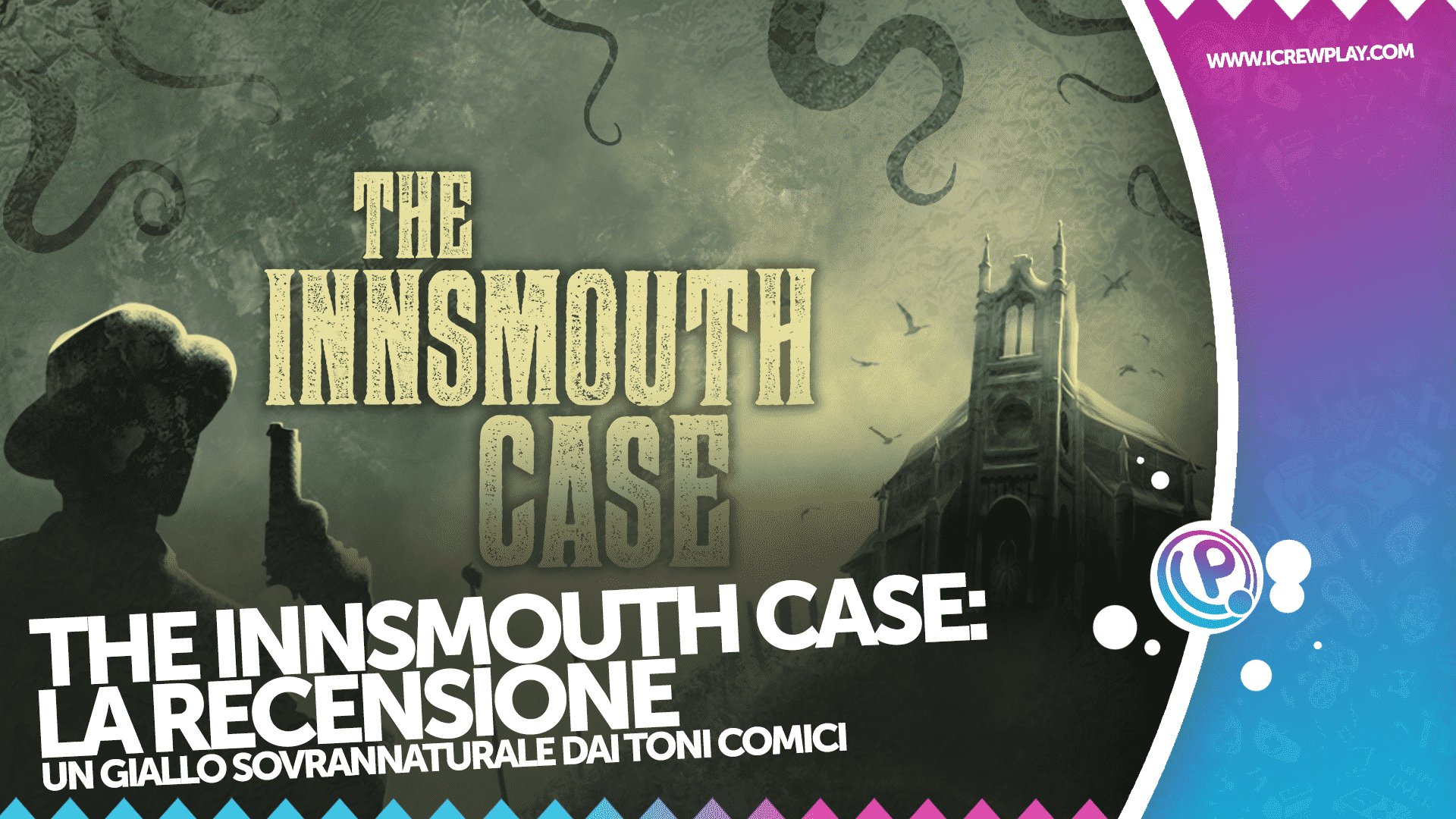 The Innsmouth Case: un giallo lovecraftiano che cerca un equilibrio tra comicità e suspence