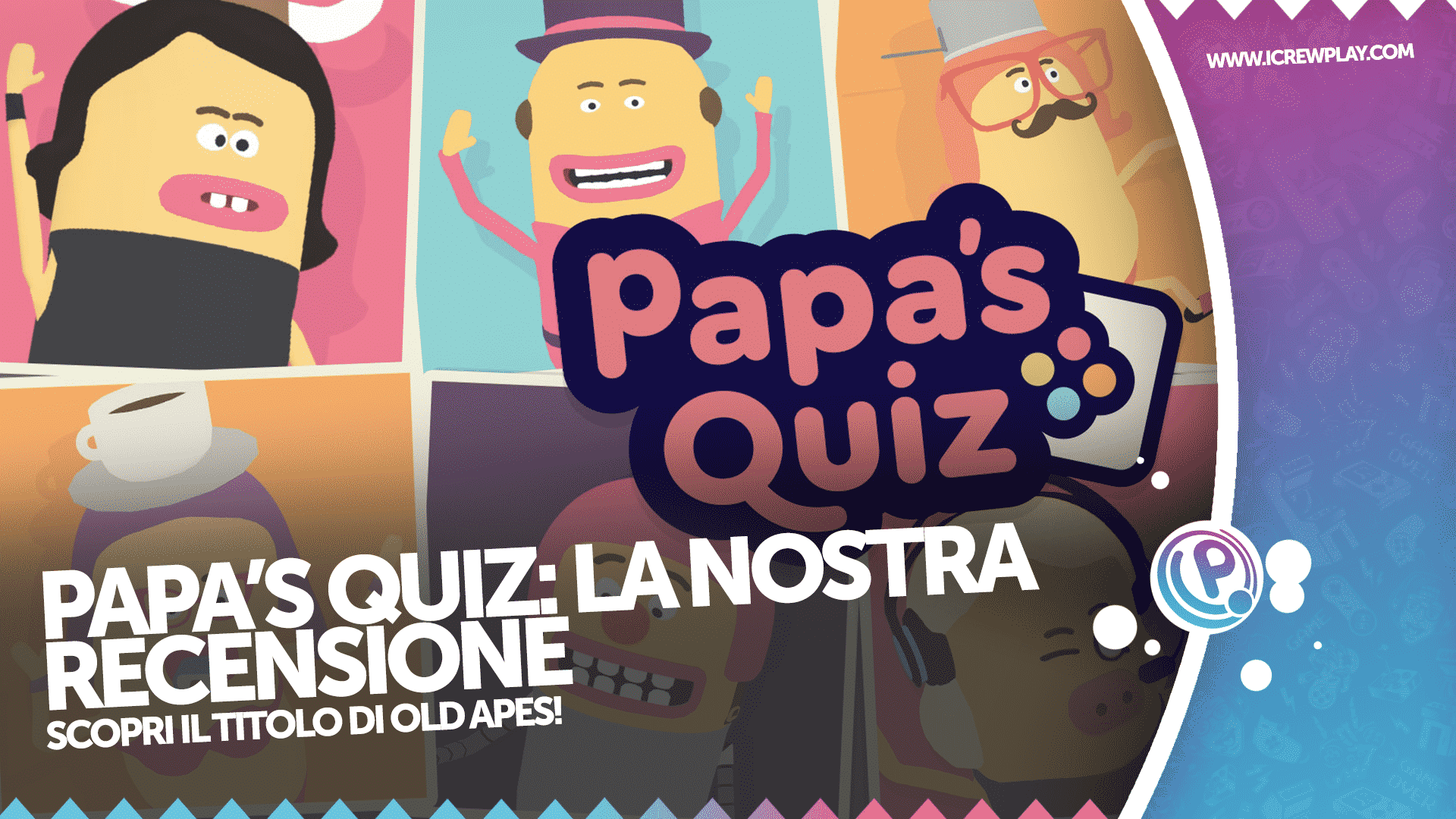 Papa's Quiz: la nostra recensione