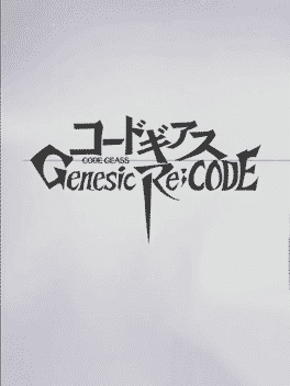 Code Geass: Genesic Re;Code