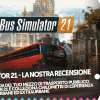 Bus simulator 21, la nostra recensione tra pro e contro