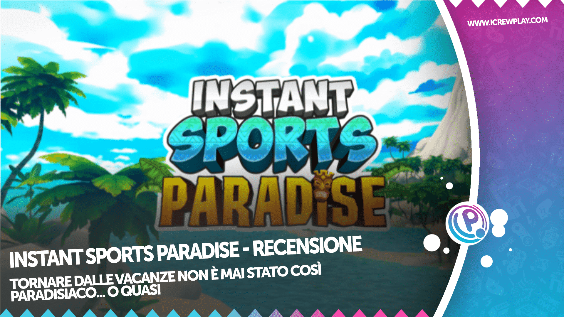 INSTANT SPORTS Paradise - Recensione