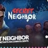 Secret neighbor: la nostra recensione