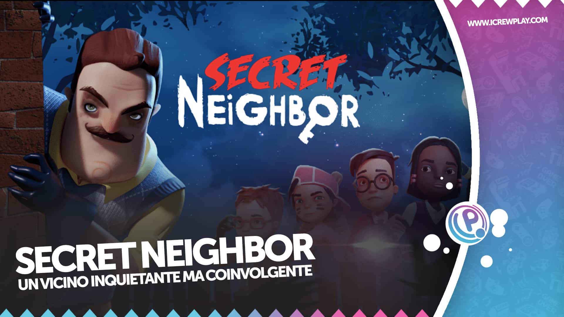 Secret Neighbor: la nostra recensione
