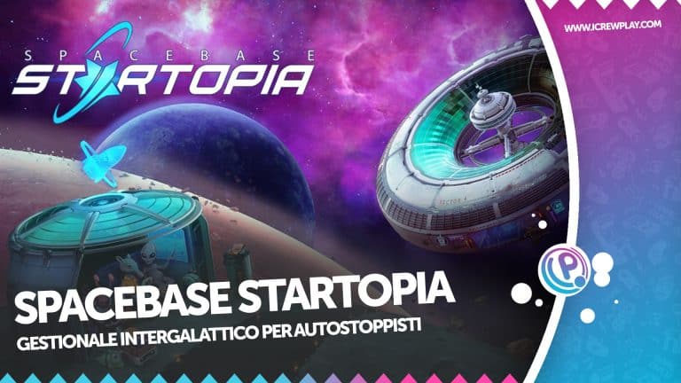 Spacebase startopia - la recensione per nintendo switch