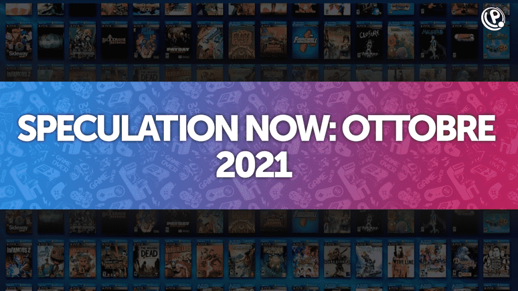 Speculation now: ipotesi giochi ottobre 2021 su playstation now