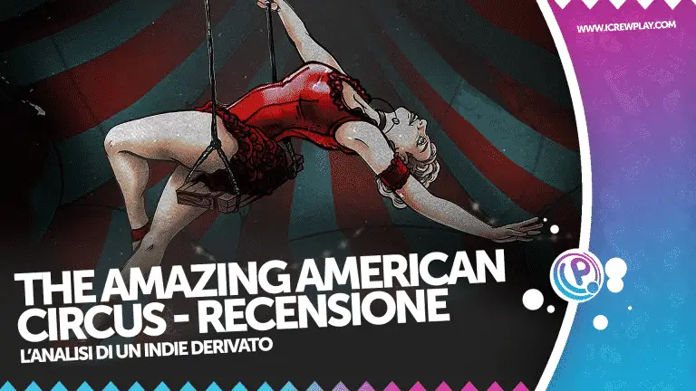 The Amazing American Circus, The Amazing American Circus Review, Recensione The Amazing American Circus, The Amazing American Circus Gameplay, The Amazing