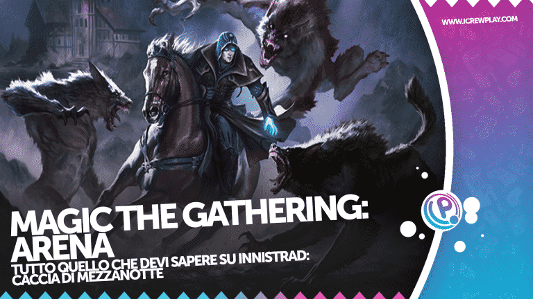 Magic the gathering arena: innistrad caccia di mezzanotte è disponibile!