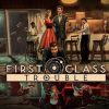 First class trouble uscirà il 2 novembre