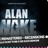 Alan wake remastered - recensione