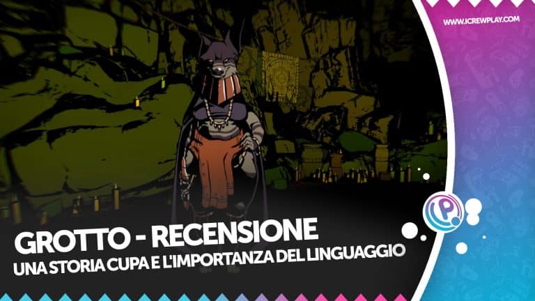 Grotto - recensione di una storia cupa sull'importanza del linguaggio