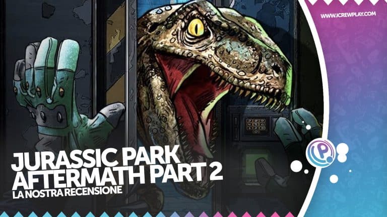 Jurassic park aftermath part 2: la nostra recensione