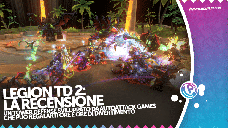 Legion td 2, il nuovo tower defense targato autoattack games