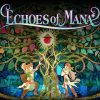 Echoes of mana: aperte le pre-registrazioni dal 17 marzo 2022