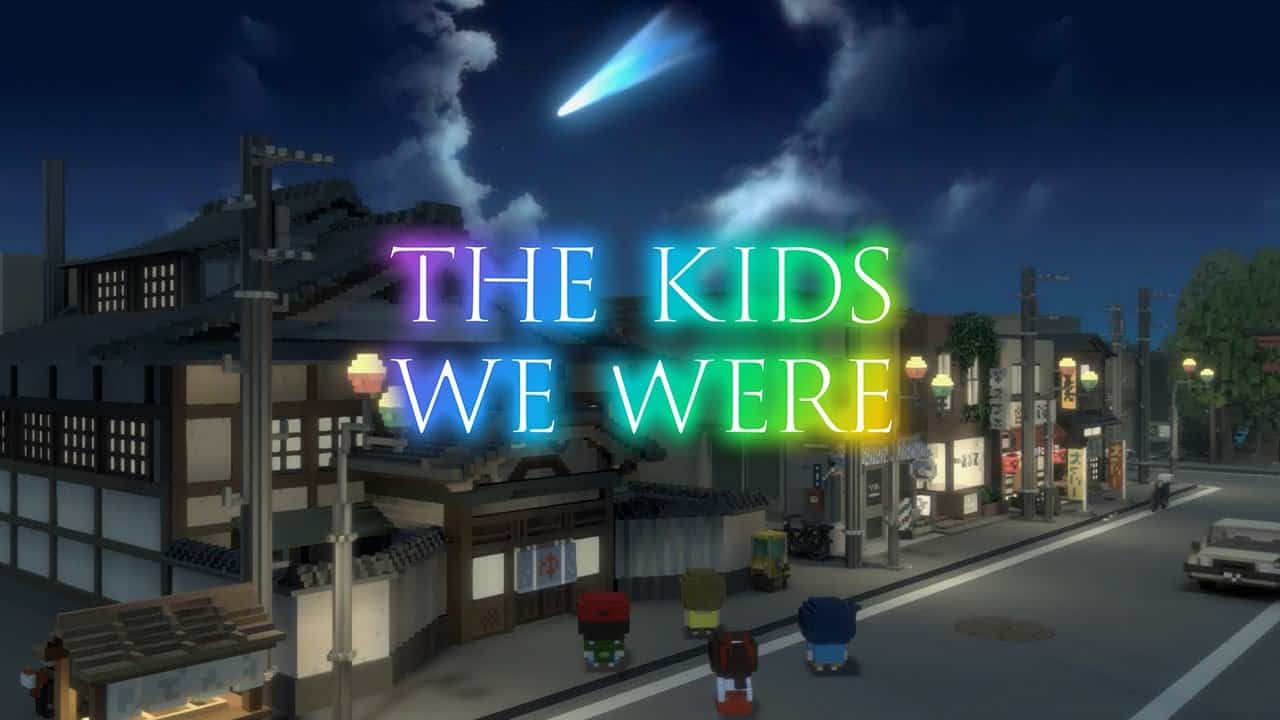 The Kids We Were