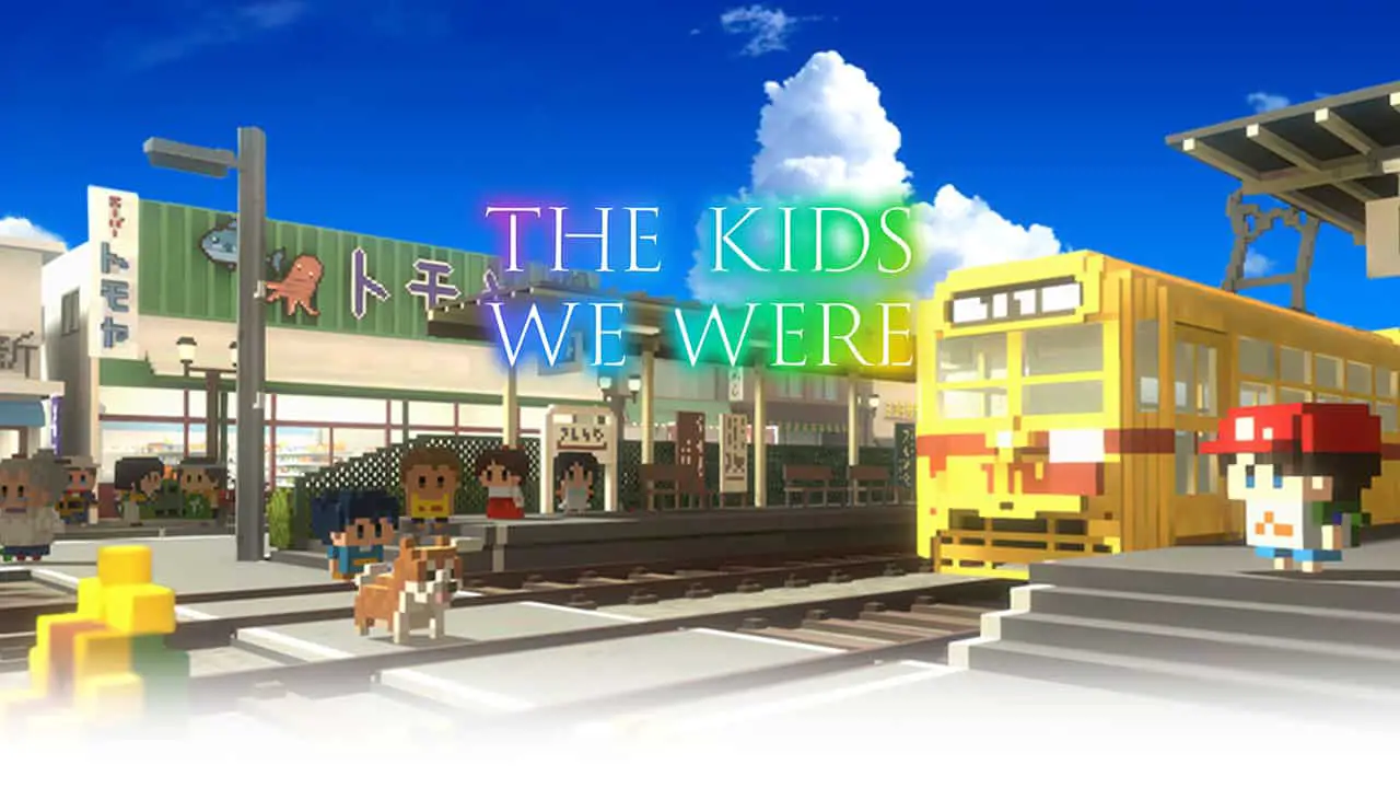 The Kids We Were