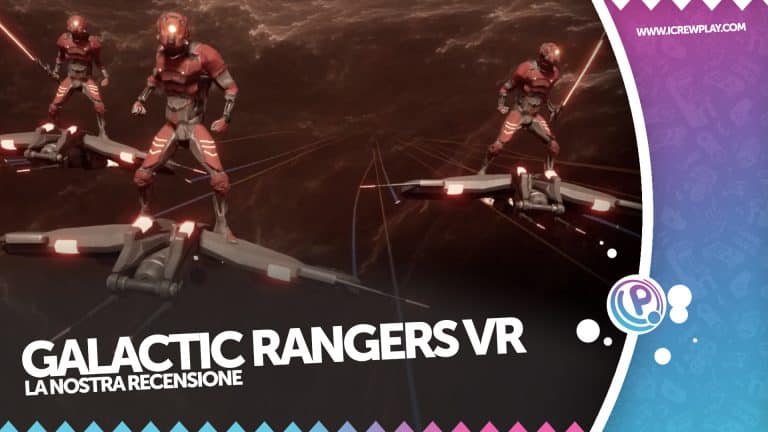Galactic rangers vr: difendiamo la galassia in realtà virtuale