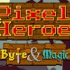 Pixel Heroes: Mega Byte & Magic