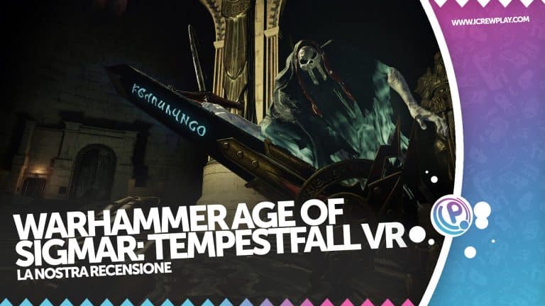 Warhammer age of sigmar: tempestfall vr, realtà virtuale ma delusione reale