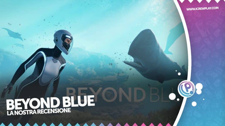 Beyond blue: la nostra recensione