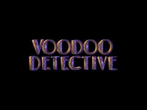 Voodoo Detective si prepara al debutto il 24 maggio