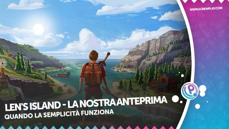 Len's island, la nostra anteprima