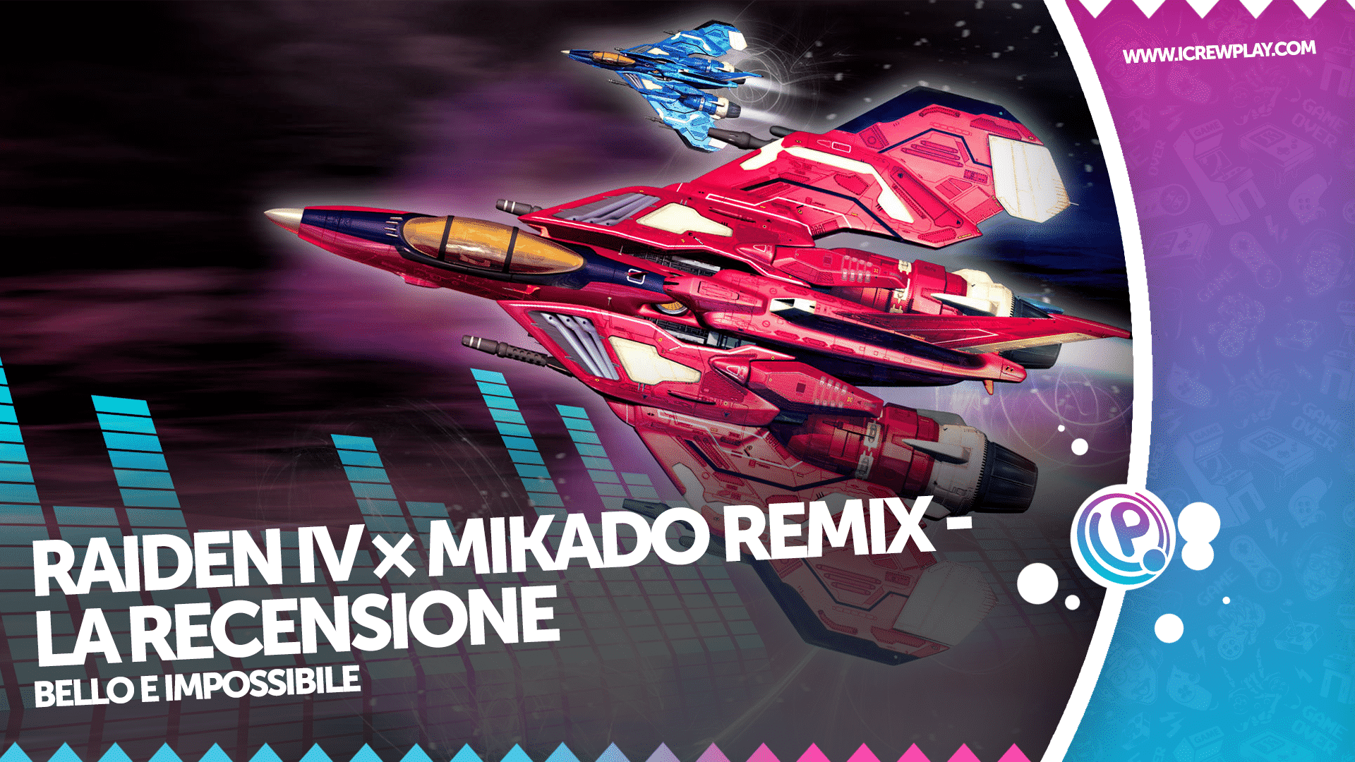 Raiden IV x Mikado Remix la nostra recensione