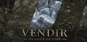 Vendir: Plague of Lies