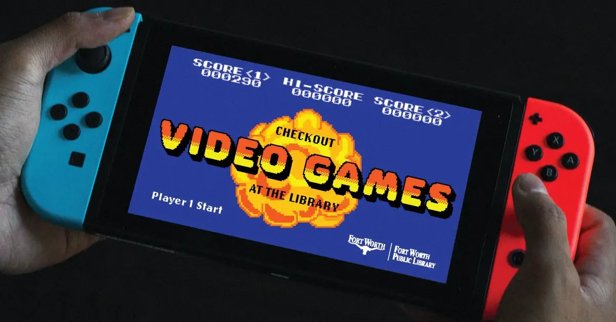 Videogiochi Fort Worth Public Library