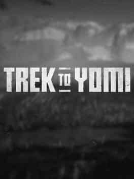 Trek to Yomi