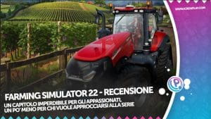 Farming Simulator 22 - Un capitolo imperdibile per gli appassionati