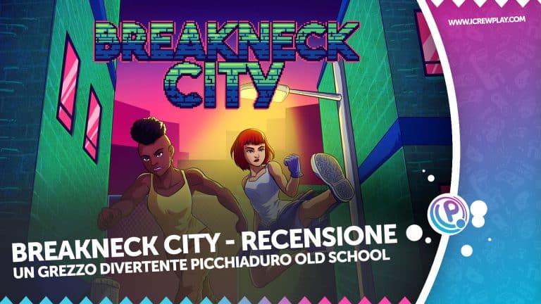 Breakneck city: un grezzo divertente picchiaduro old school