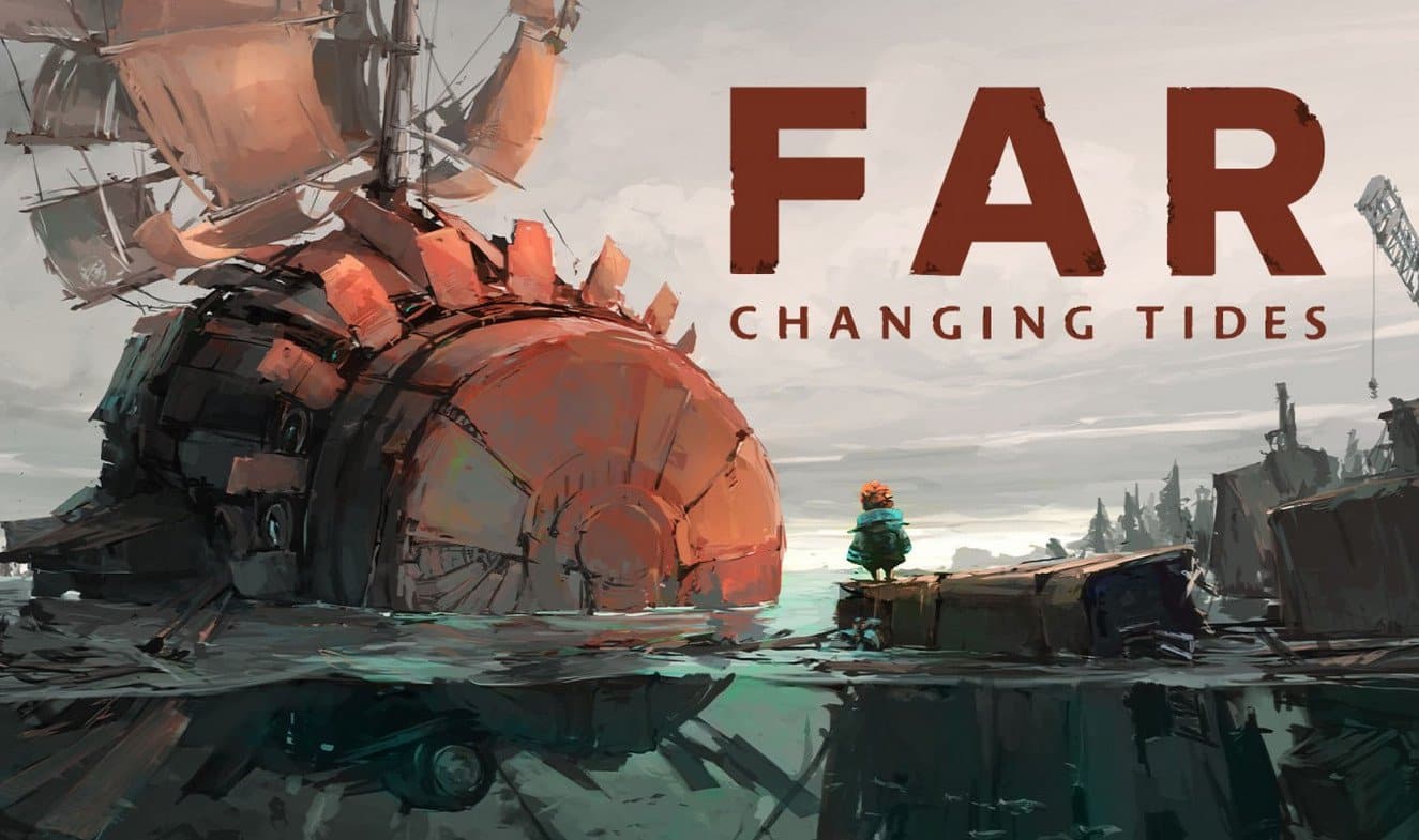 FAR: Changing Tides