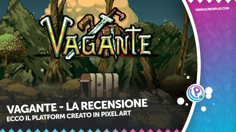 Vagante - la nostra recensione