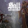 Salt and sacrifice: nuovo trailer e data di uscita