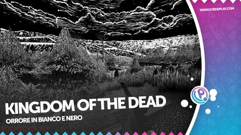 Kingdom of the dead: la nostra recensione