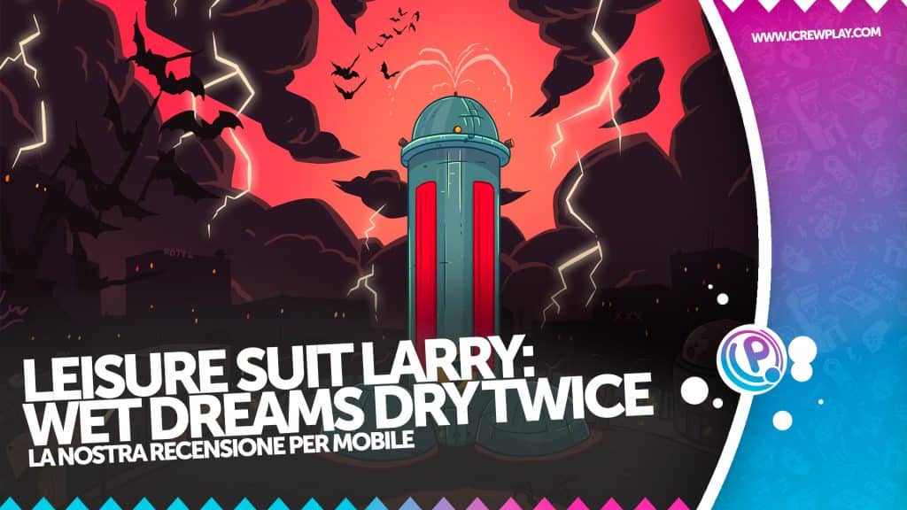 Leisure suit larry: wet dreams dry twice, la recensione