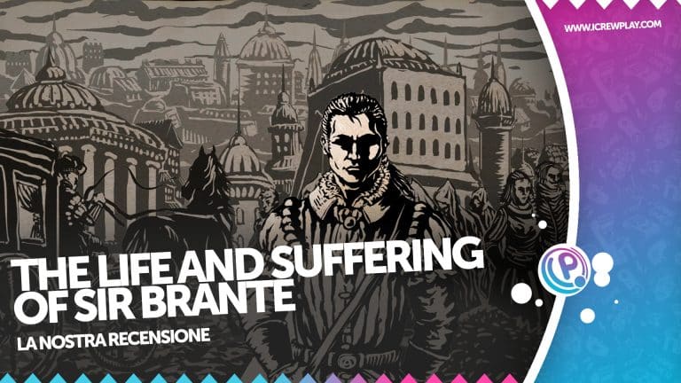 The life and suffering of sir brante, la recensione