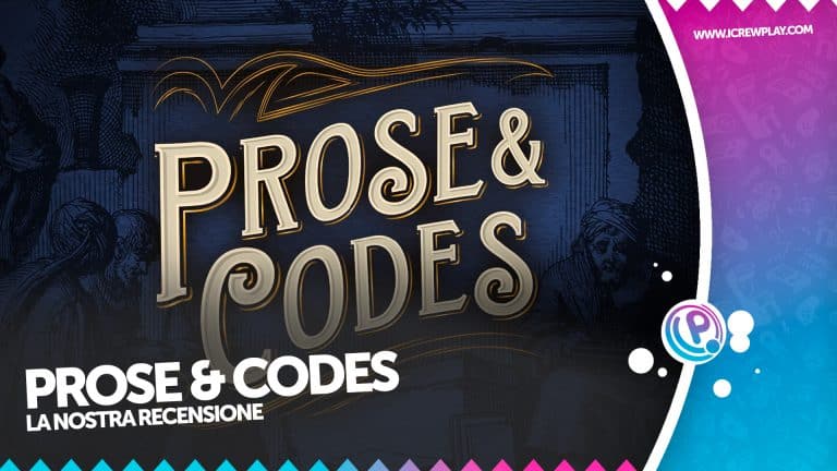 Prose & codes: la nostra recensione!