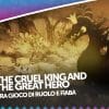 The cruel king and the great hero - recensione (playstation 4)