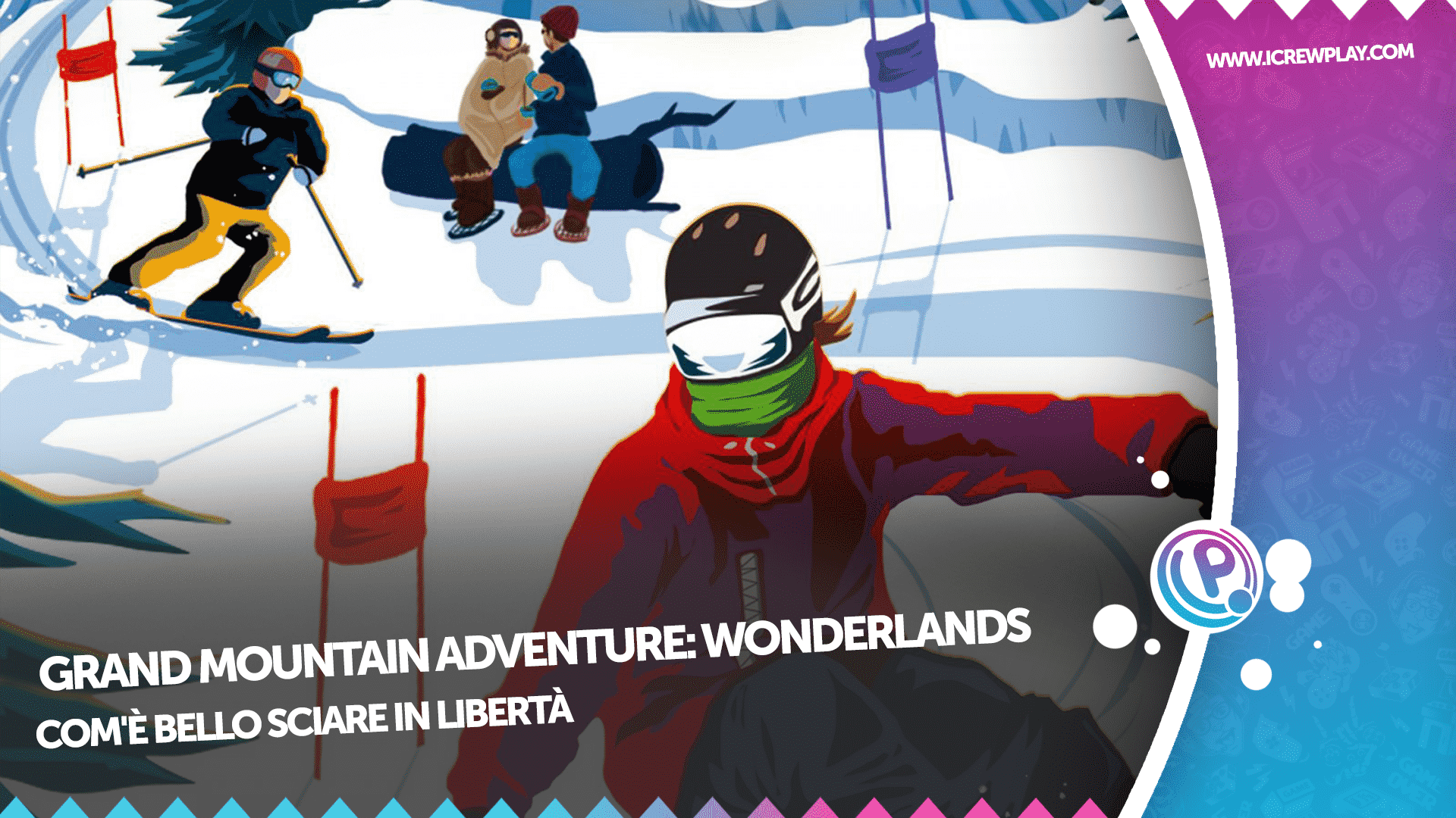 Grand Mountain Adventure: Wonderlands, la nostra recensione