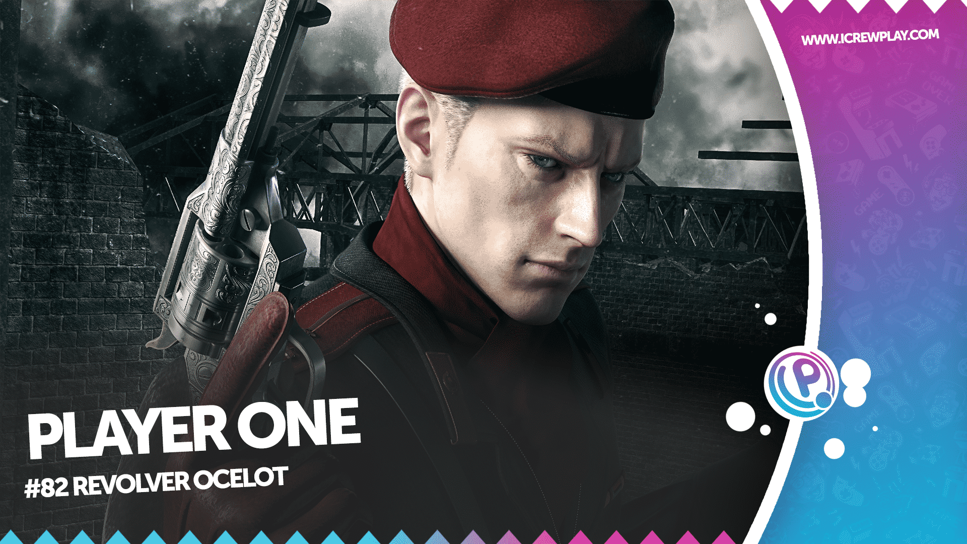 Player One #82: Revolver Ocelot