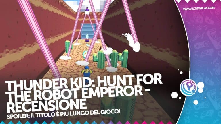 Recensione thunder kid: hunt for the robot emperor - il nulla...